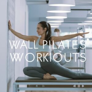 Wall Pilates for Balance: Enhance Balance and Stability Pilates